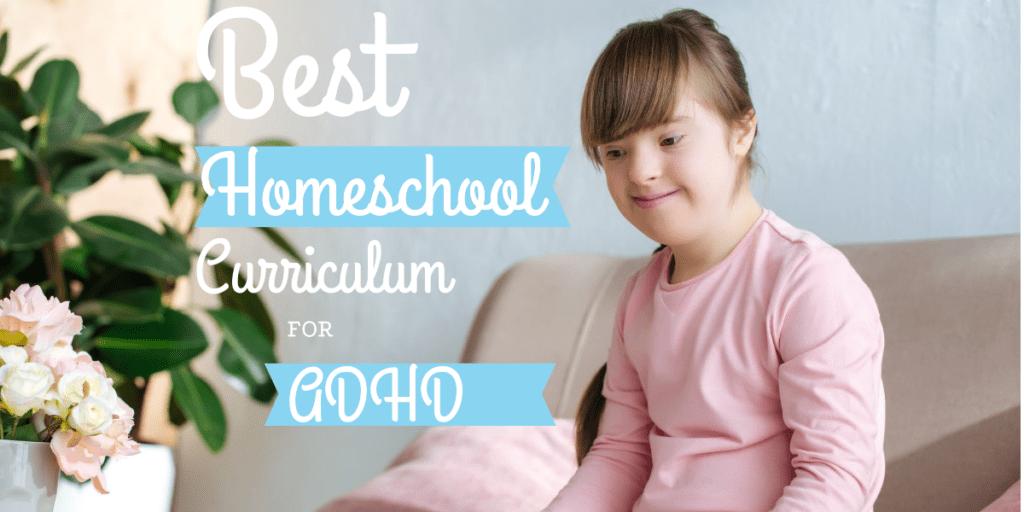 best homeschool curriculum for ADHD