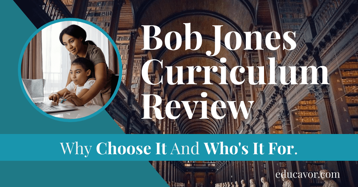 Bob Jones Curriculum Review (Updated In 2022: Comprehensive ...